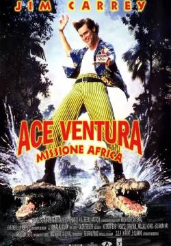 Ace Ventura - Missione Africa Ace Ventura - Missione Africa