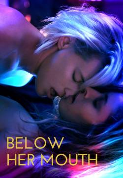 Below Her Mouth Below Her Mouth