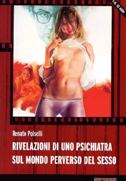 Rivelazioni di uno psichiatra sul mondo perverso del sesso Rivelazioni di uno psichiatra sul mondo perverso del sesso