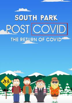 South Park: Post COVID: The Return of COVID South Park: Post COVID: The Return of COVID