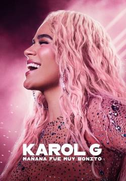 Karol G:  Tomorrow Was Beautiful Karol G:  Tomorrow Was Beautiful